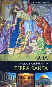 Guia Biblico E Cultural Da Terra Santa