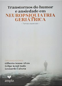 Transtorno Do Humor E Ansiedade Em Neuropsiquiatria Geriátrica