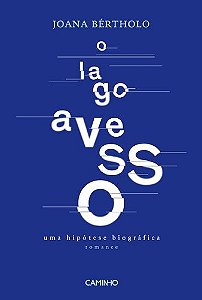 O Lago Avesso