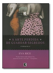 A Arte Perdida De Guardar Segredos - 1ª