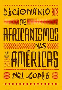 Dicionário de africanismos nas américas