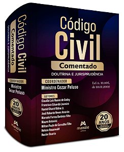 Código civil comentado: Doutrina e jurisprudência – Lei n. 10.406, de 10.01.2002