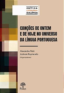 Canções De Ontem E De Hoje No Universo Da Língua Portuguesa