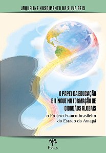 O Papel Da Educação Bilíngue Na Formação De Cicadãos Globais