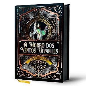 O Morro Dos Ventos Uivantes - Emily Brontë | Luxo Capa Dura