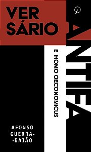 Versário Antifa e Homo Oeconomicus