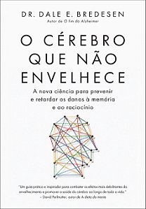 O Cérebro Que Não Envelhece