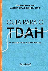 Guia para o TDAH: Do diagnóstico à intervenção