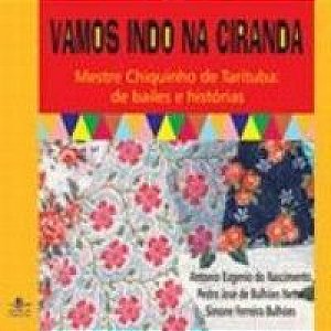Vamos Indo Na Ciranda - Mestre Chiquinho De Tarituba: De Bailes E Historias - 1