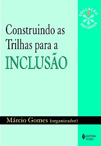 Construindo as trilhas para a inclusão