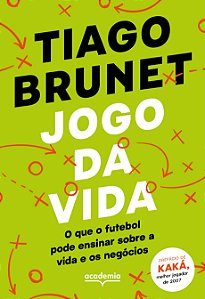 Jogo Da Vida: O Que O Futebol Pode Te Ensinar Sobre A Vida E Os Negócios