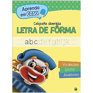 Aprenda em Casa Caligrafia Divertida: Letra de Forma