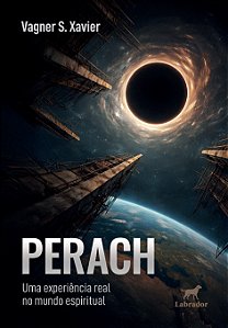 Perach - Uma Experiência Real No Mundo Espiritual