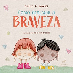 Como Acalmar A Braveza