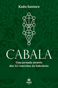 Cabala: Uma jornada através dos 32 caminhos da Sabedoria