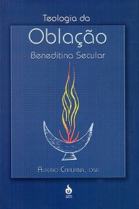 Teologia Da Oblação Beneditina Secular