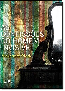 As Confissões Do Homem Invisel