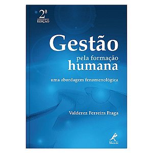 Gestão pela formação humana: uma abordagem fenomenológica