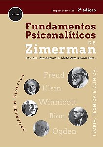 Fundamentos Psicanalíticos De Zimerman - Teoria, Técnica E Clínica - Abordagem Didática