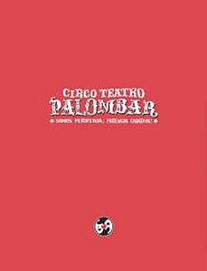 Circo Teatro Palombar - Somos Periferia, Potência Criativa!