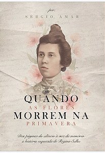 Quando As Flores Morrem Na Primavera
