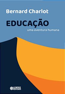 Educação - Uma Aventura Humana