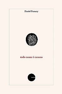 Todo Nome É Escasso