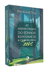 As Misericórdias Do Senhor Renovam-Se A Cada Manhã - Teens