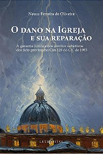 O Dano Na Igreja E Sua Reparação