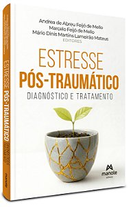 Estresse Pós-Traumático: Diagnóstico e Tratamento