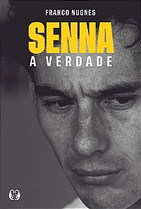 Senna, a verdade