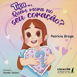 Tiça em... Quem mora no seu coração