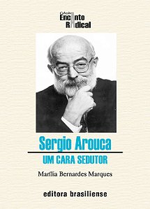 Sergio Arouca - Um Cara Sedutor - Col. Encanto Radical - 1