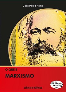 O Que E Marxismo - Primeiros Passos - 1ª