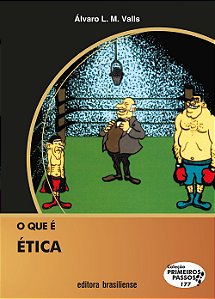 O Que E Etica - Col. Primeiros Passos - 9ª