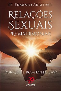 Relacoes Sexuais Pre Matrimoniais