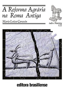 Reforma Agraria Na Roma Antiga - Col.Tudo E Historia - 1