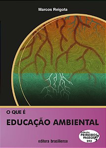 Que E Educacao Ambiental- Col. Primeiros Passos - 2ª
