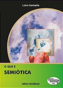 O Que E Semiotica - Primeiros Passos - 1