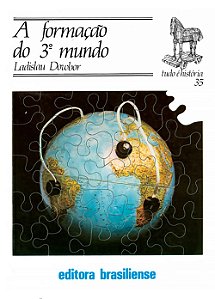 A Formacao Do 3 Mundo - Col. Tudo E Historia - 1
