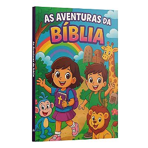 Bíblia Infantil Ilustrada | Aventuras Da Fé