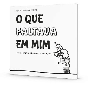 O Que Faltava Em Mim | Equipe Teológica Penkal