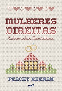Mulheres Direitas - Extremistas Domésticas