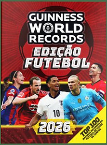 Guinness World Records Edição Futebol 2026