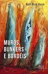 Muros, Bunkers E Bordéis