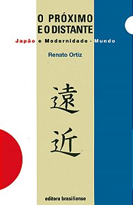 O Proximo E O Distante - (Brasiliense)