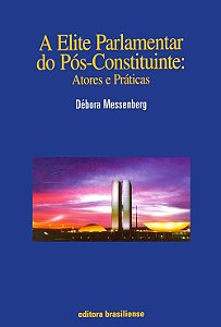 A Elite Parlamentar Do Pos-Constituinte