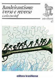 Bandeirantismo: Verso E Reverso