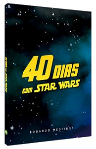 40 Dias Com Star Wars - Devocional