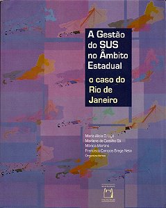 Gestao Do Sus No Ambito Estadual, A: O Caso Do Rio